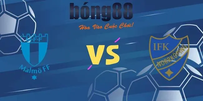 Soi kèo siêu chuẩn Malmo FF vs IFK Norrkoping, 22h30 12/07